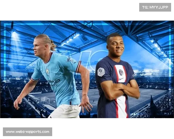 姆巴佩与哈兰德赛前握手致意，新老射手王欧冠首次对决